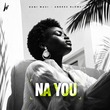 Dani Masi, Andres Blows - Na You (Extended Mix)