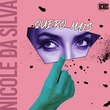 Nicole da Silva - Quero Mais (Extended Mix) Nicole da Silva - Quero Mais (Extended Mix)