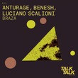 Anturage, Luciano Scalioni, Benesh - Braza