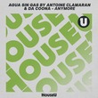 Antoine Clamaran, Agua Sin Gas, Da Coona - Anymore Antoine Clamaran, Agua Sin Gas, Da Coona - Anymore