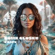 Come Closer - O Capo Come Closer - O Capo