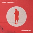 Case Of The Mondays - Standing Alone Case Of The Mondays - Standing Alone
