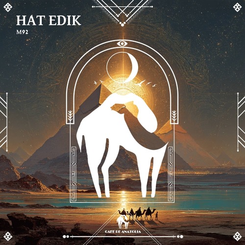  M92, Cafe De Anatolia - Hat Edik [Cafe De Anatolia REC.]