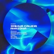 Joshua Calleja - Amazonia E.P.