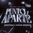 Tom Gasco, Matias Ismael DJ - Punto y Aparte (Tech House Latin House)