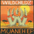 verratti, Wildchildz - Muaneh EP