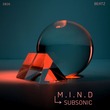 M.I.N.D - Subsonic