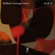 Santiago Garcia, MoBlack - An Be Se