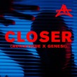 Adriatique, Emmit Fenn, GENESI (ITA) - Closer (Adriatique x GENESI) Adriatique, Emmit Fenn, GENESI (ITA) - Closer (Adriatique x GENESI)