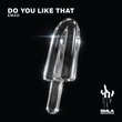 Emad - Do You Like That Emad - Do You Like That