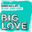 ATFC, Seamus Haji - Oh Yeah! (Osner Remix)