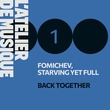 Fomichev, Starving Yet Full - Back Together Fomichev, Starving Yet Full - Back Together