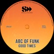 Seb Skalski, Abc of Funk - Good Times Seb Skalski, Abc of Funk - Good Times