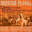 Terry Hunter, Monique Bingham, Black Coffee - Deep In The Bottom (of Africa) (Terry Hunter Remix)