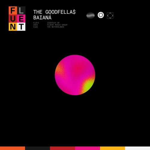 The Goodfella$ - Baianá (Extended) The Goodfella$ - Baianá (Extended)