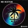 M0B - Big Jet Plane