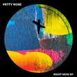 Petty Rose - Right Now Petty Rose - Right Now