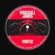 Marshall James - Vortex (Extended) Marshall James - Vortex (Extended)