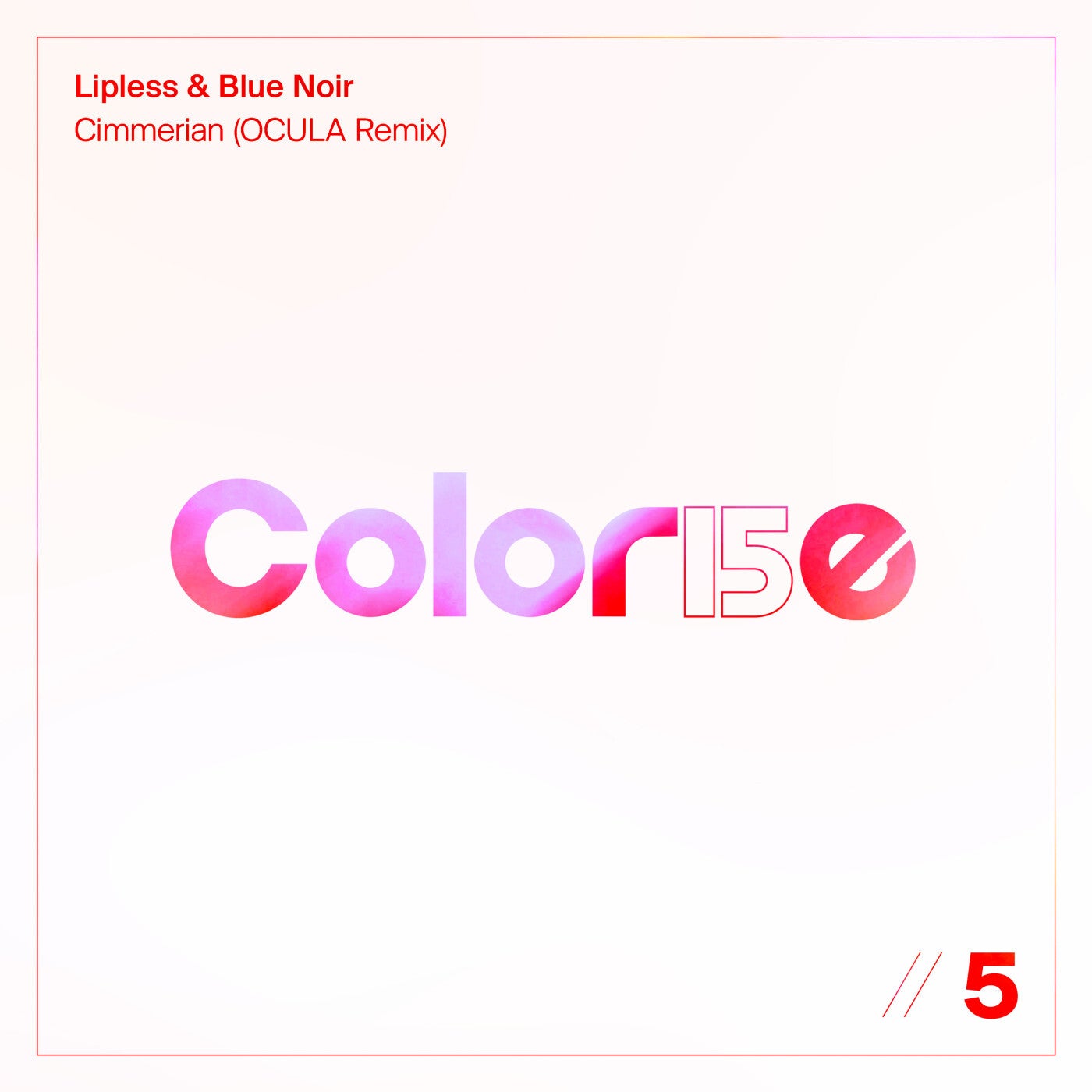 Lipless, Blue Noir - Cimmerian (OCULA Remix)