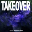 Dani Barbosa - Takeover
