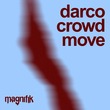 DARCO 09 - Crowd Move
