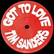 Tim Sanders - Got To Love (Extended Mix)