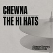Chewna - The Hi Hats