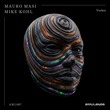 Mauro Masi, Mike Kohl - Vortex Mauro Masi, Mike Kohl - Vortex