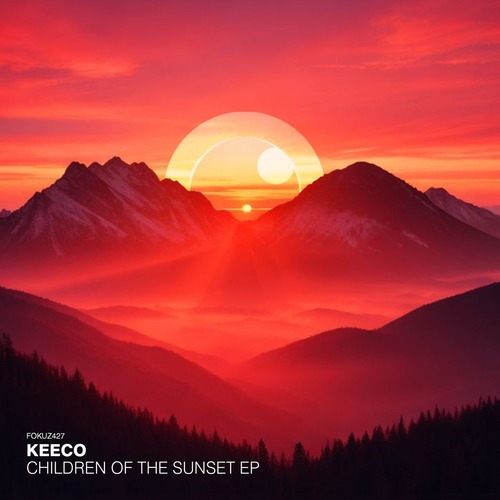  Keeco - Children Of The Sunset EP [Fokuz Recordings]