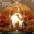 Cafe De Anatolia, Rentier - Shadows in Motion
