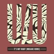 Emanuele Esposito, Gianni Romano - It's Not Right (Moeaike Remix)