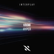 KROMI - Hyper