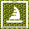Beerkan - Brazilian (Danny Cruz Remix)