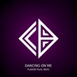 Flavor Plus, bhx1 - Dancing On Me (Extended Mix) Flavor Plus, bhx1 - Dancing On Me (Extended Mix)