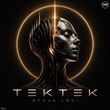 Steve Levi - Tektek Steve Levi - Tektek
