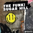 Sugar Hill - The Funk!