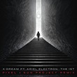 X-Dream, Ariel Electron - The 1st (Pixel & S.U.N. Project Remix)