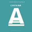 Ivan Kay, Fiorez - L'Avana Ivan Kay, Fiorez - L'Avana