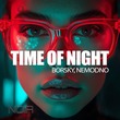 Borsky, Nemodno - Time of Night