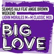 Seamus Haji, Angie Brown - Weekend (John Morales M+M Classic Mix)
