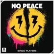Bingo Players - No Peace