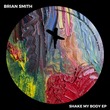 Brian Smith - Shake My Body
