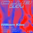 William Kiss - Up N Down