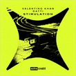 Valentino Khan, Datti - Stimulation (Extended Mix)