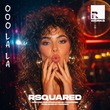 RSquared - Ooo La La