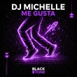 Dj Michelle (IT) - Me Gusta
