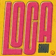 Shadu - Loca