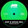 DAF (NL), Micka (NL) - Know Me EP DAF (NL), Micka (NL) - Know Me EP