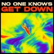 No One Knows (BR) - Get Down (Extended Mix)