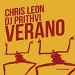 DJ Prithvi, Chris Leon - Verano DJ Prithvi, Chris Leon - Verano